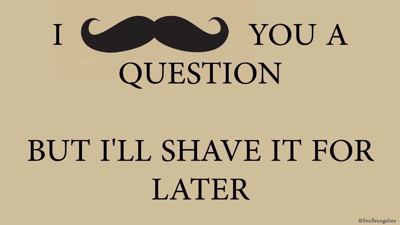 Усы цитата. Высказывание про усики. Moustache tumblr