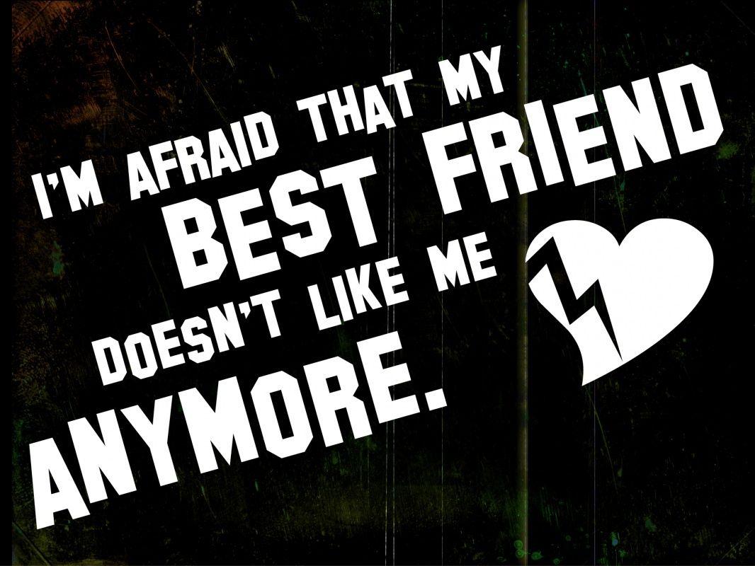 Not Best Friends Anymore Best Friends Quotes Wallpaper And Image