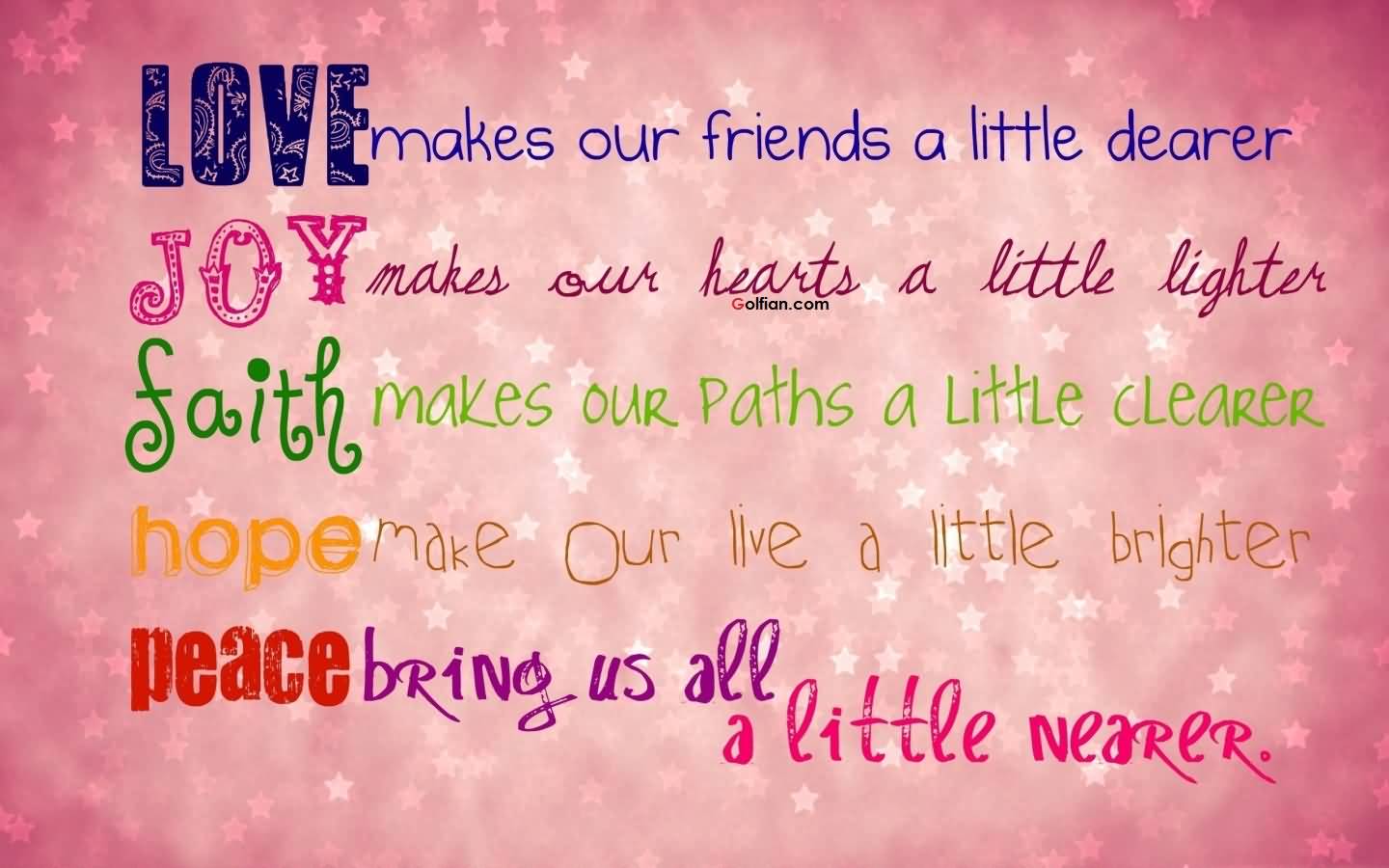 Love Joy Faith Hope Best Friends Quotes Wallpaper And Image For