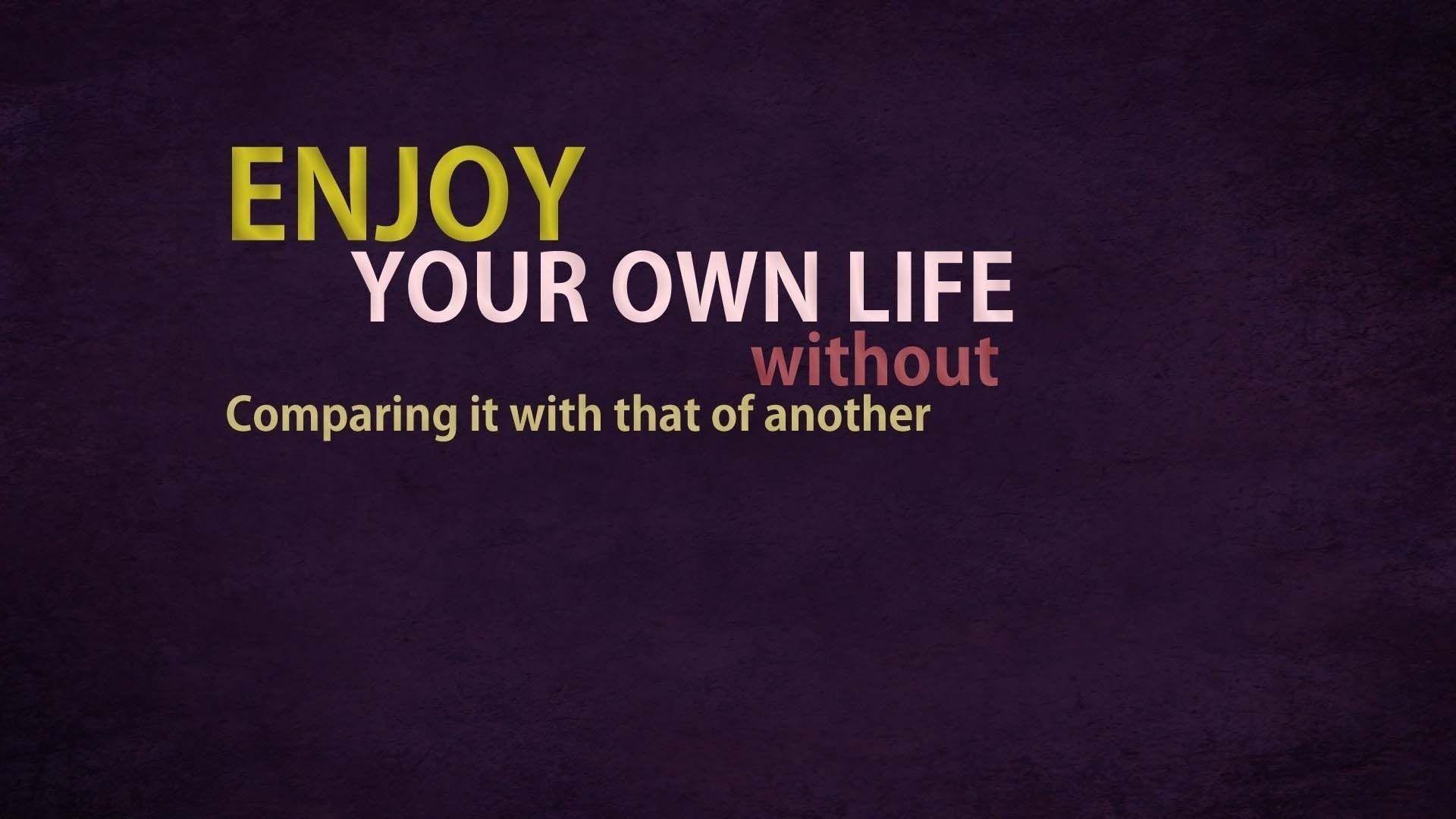 Inspirational Quote for Enjoy Life. HD Motivation Wallpaper