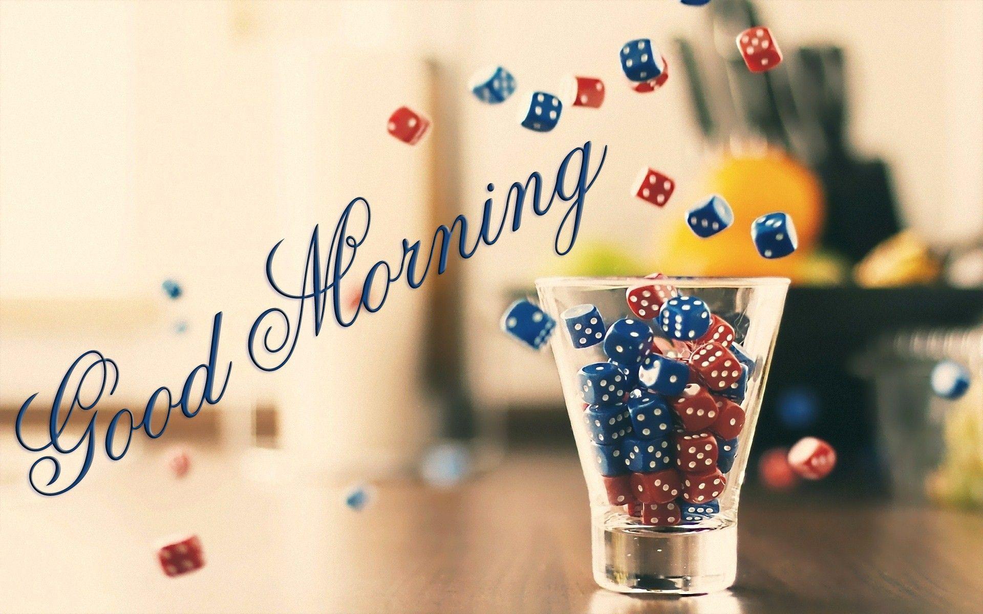 Download Glass dice close good morning wallpaper morning