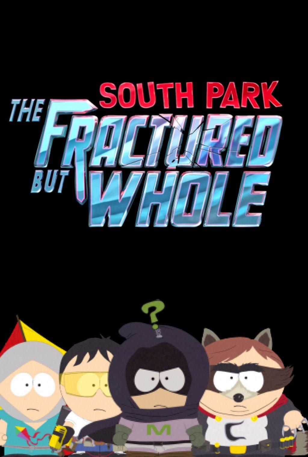 South Park The Fractured But Whole Poster By SP Goji Fan