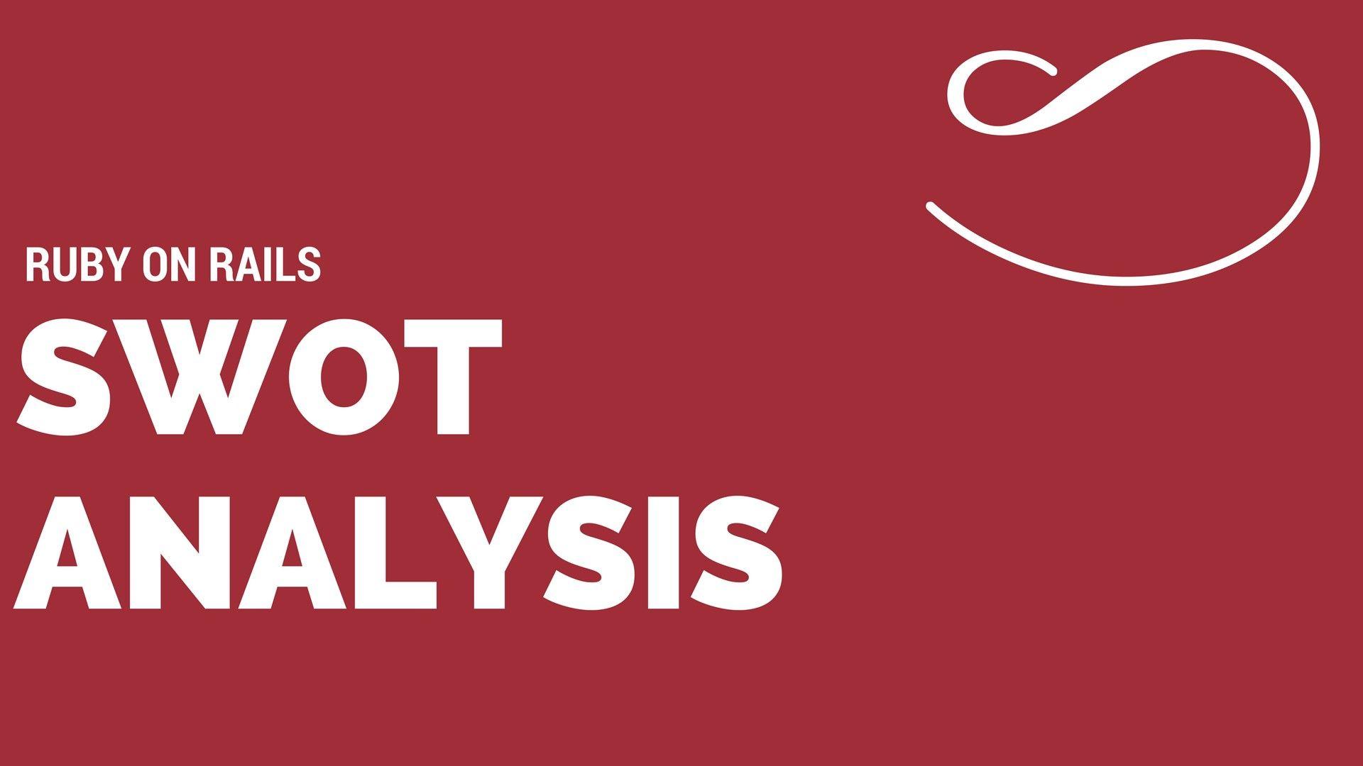 SWOT analysis of Ruby on Rails