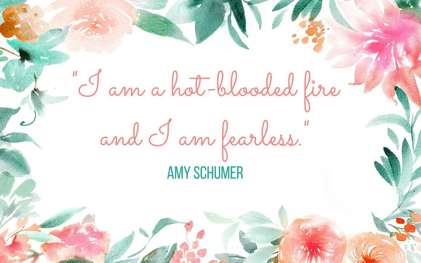 Amy schumer quotes, desktop background, computer background, floral