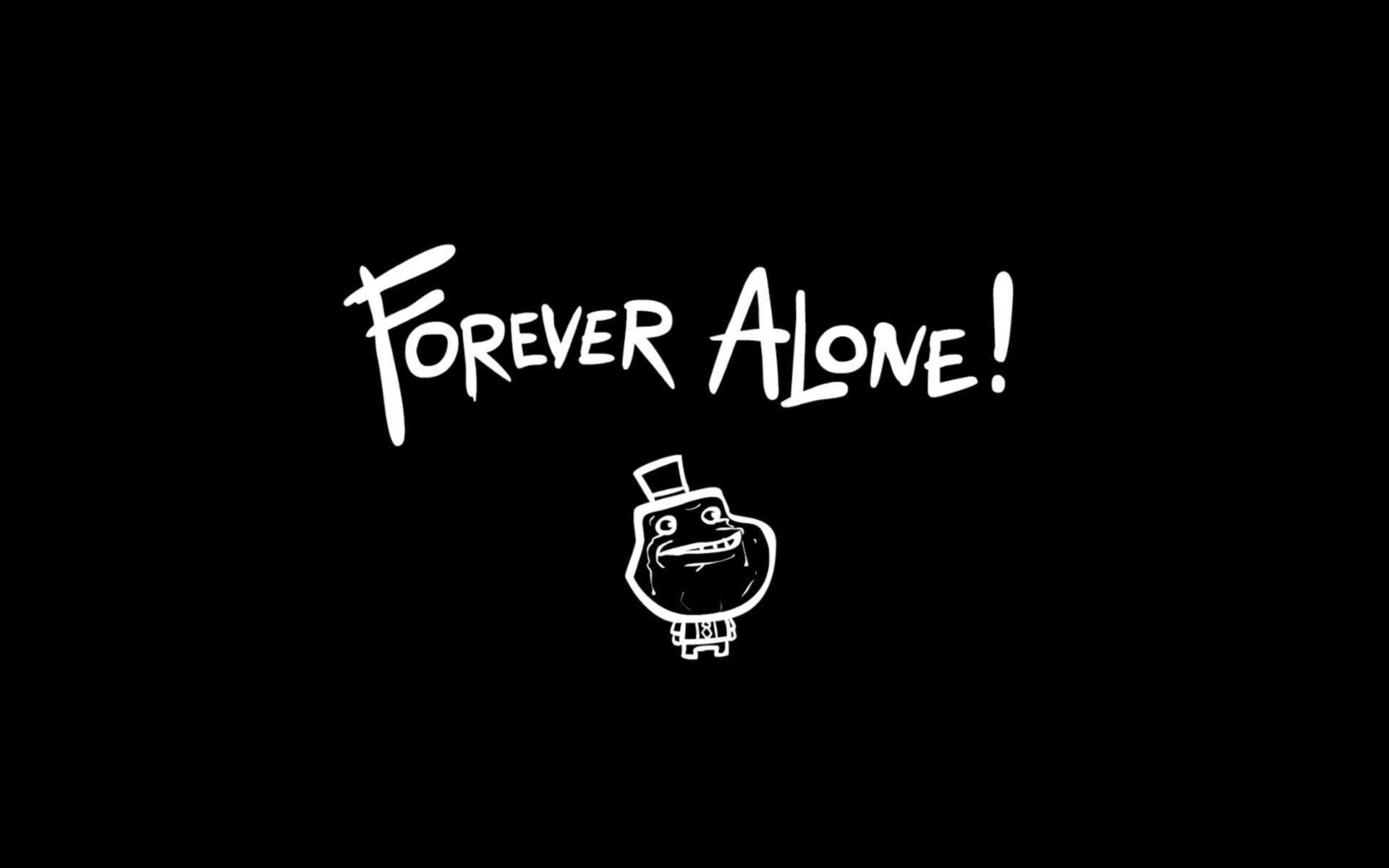 Wallpaper.wiki Alone Forever Funny Sayings Image PIC WPD004465