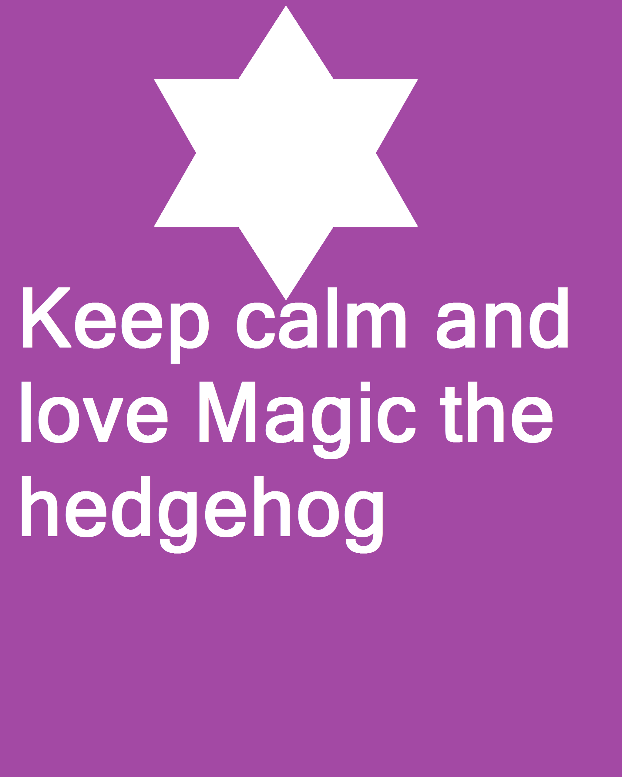 Magic the hedgehog image Keep Calm and LOVE Magic :) HD wallpaper