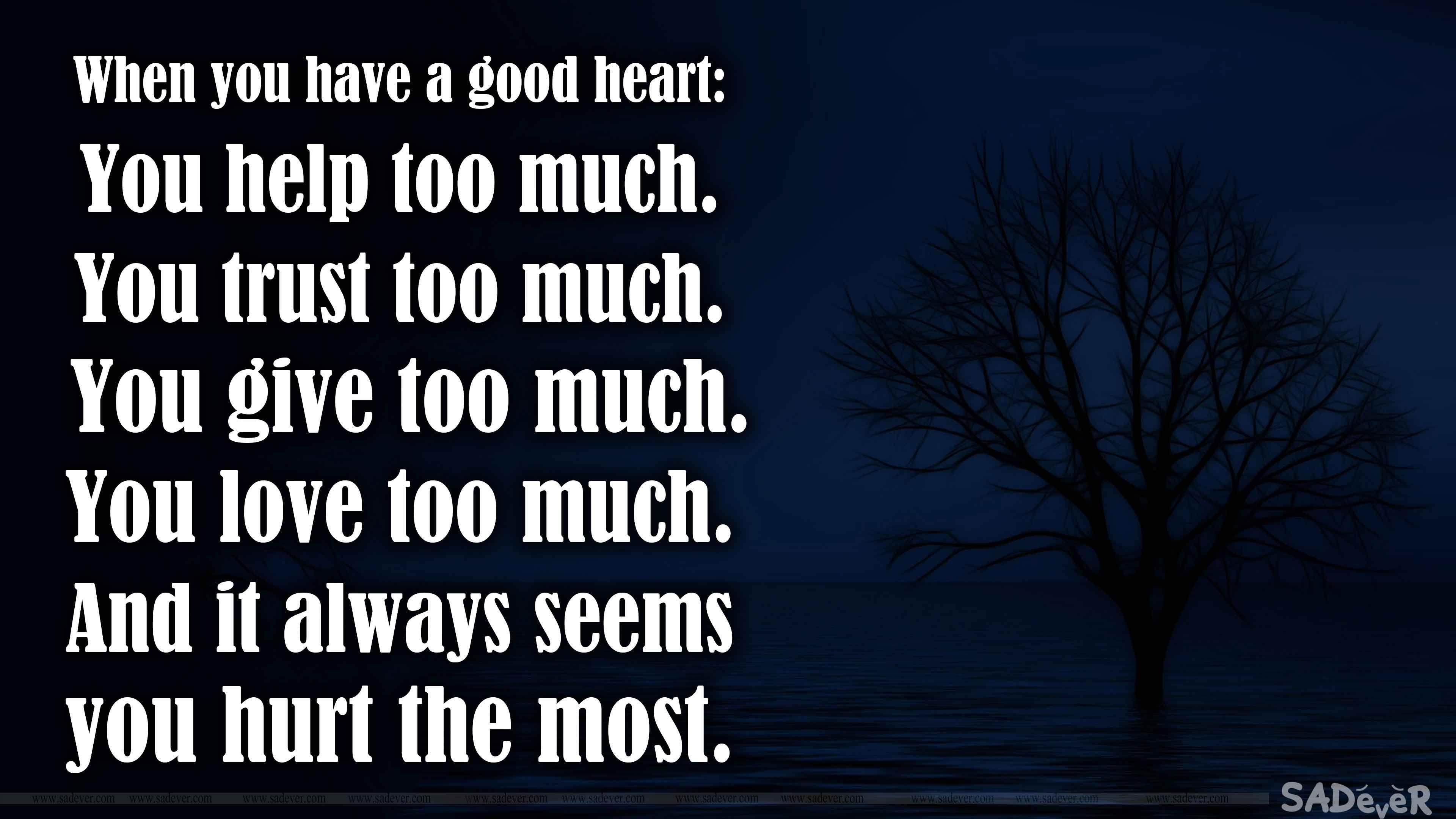 Love Hurting Quote Hurting Quotes Image. Love Hurts Quotes