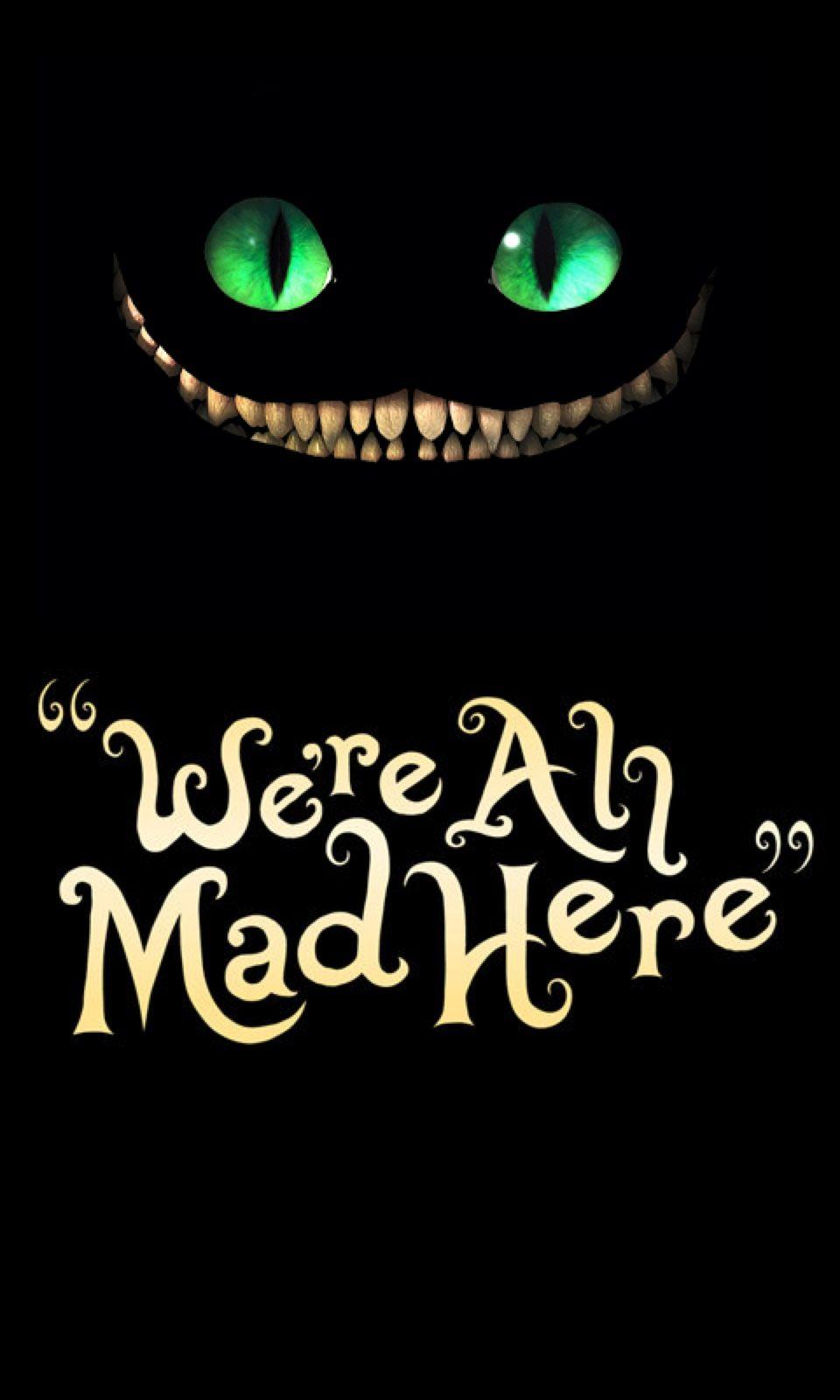 We Are All Mad Here Wallpaper Best Wallpaper Foto In 2019
