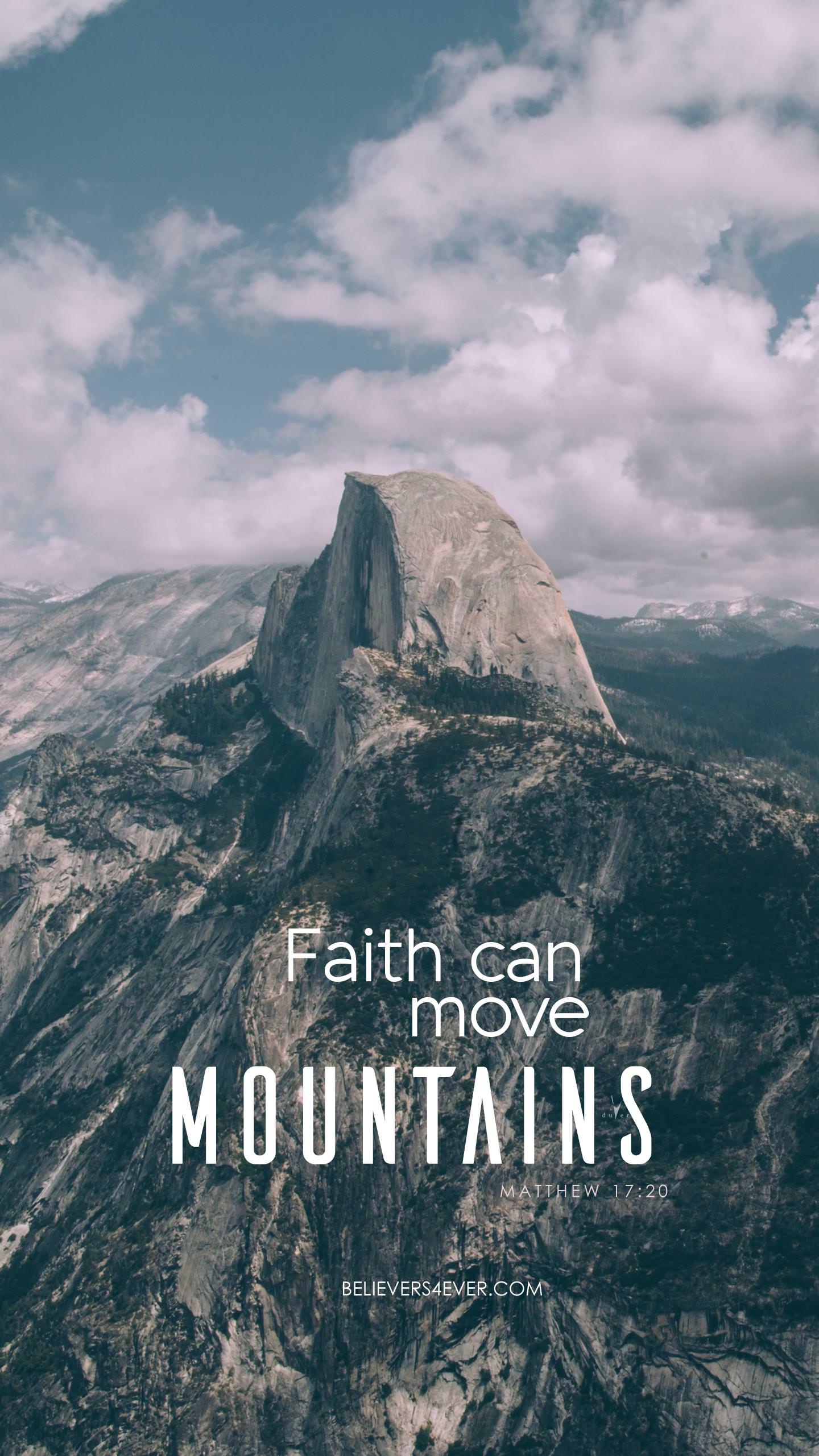 Faith can move mountains