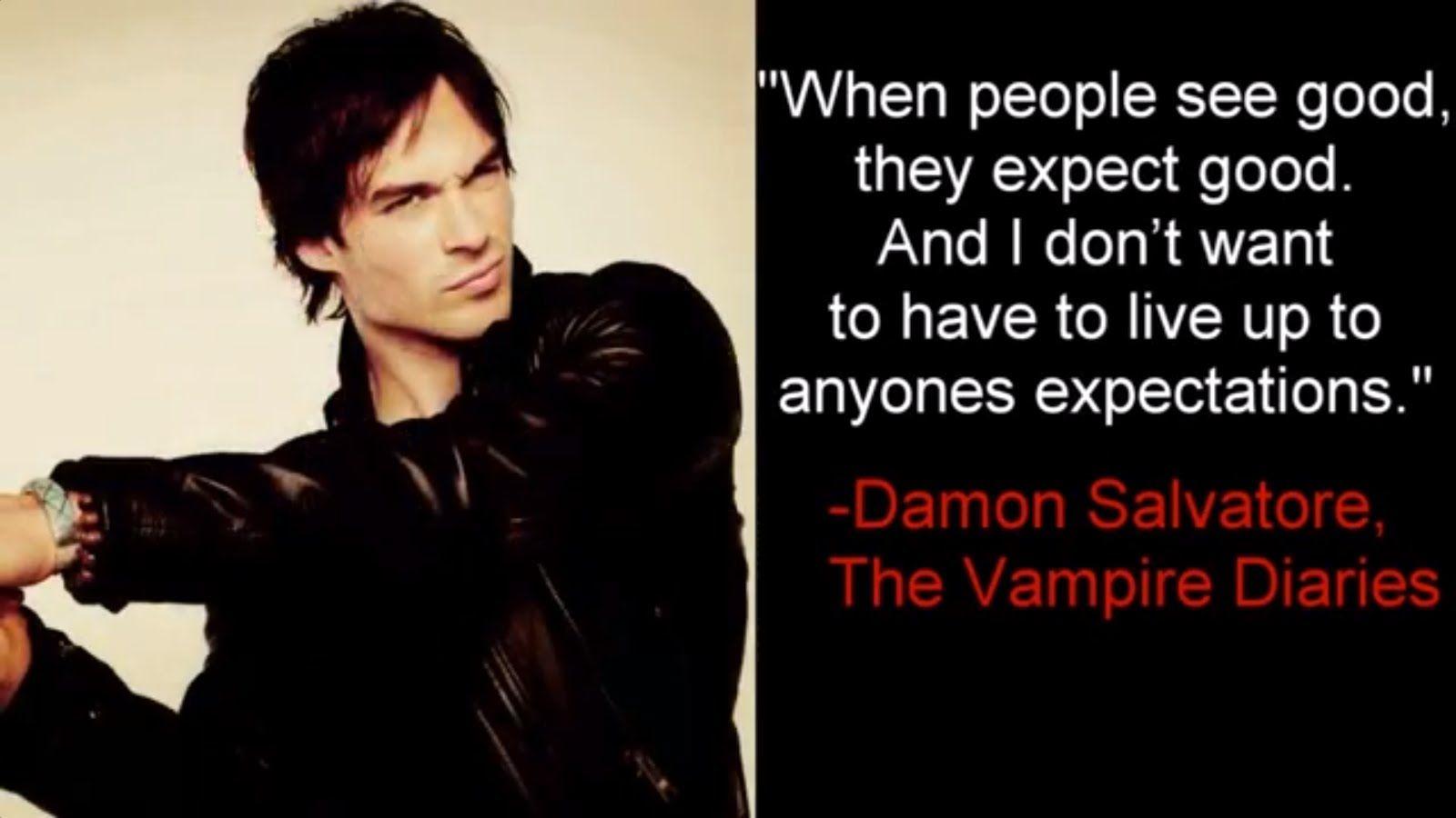 When People See Good -Damon Salvator, The Vampire Diaries