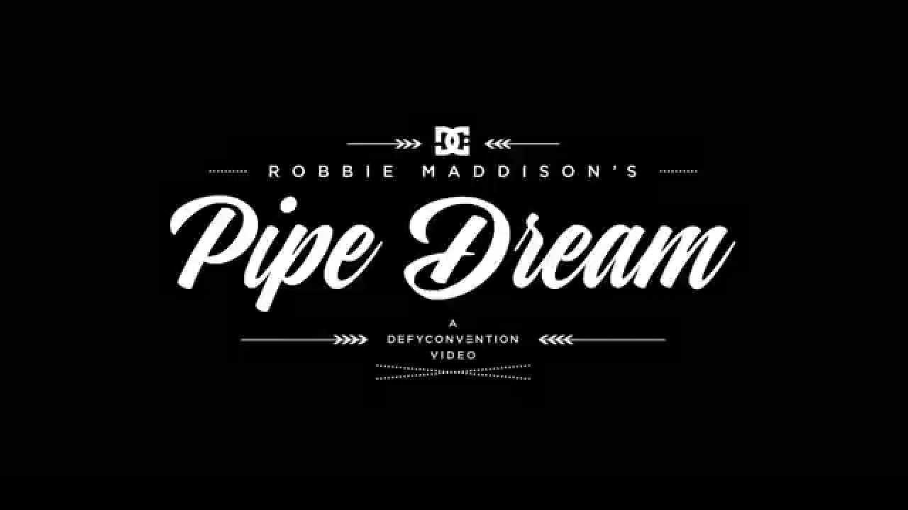 DC SHOES: ROBBIE MADDISON'S PIPE DREAM TEASER