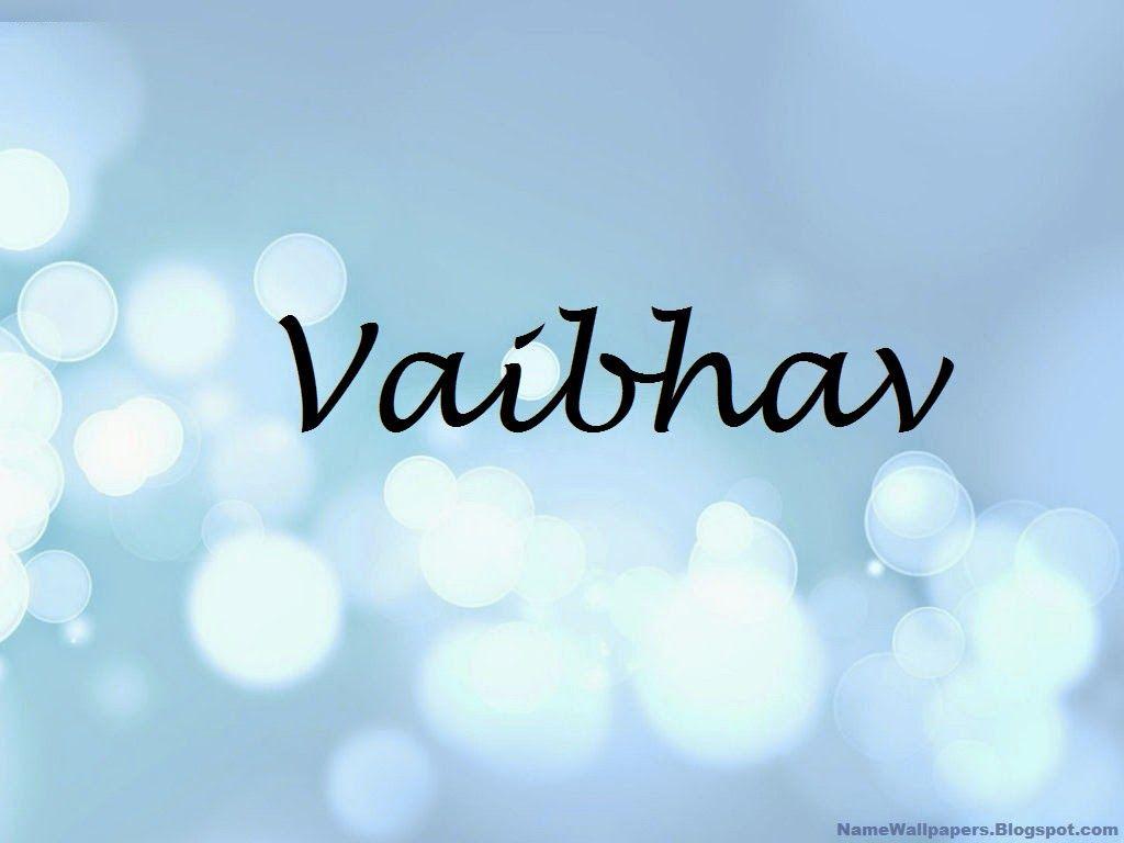 Download Vaibhav Name Wallpaper Gallery
