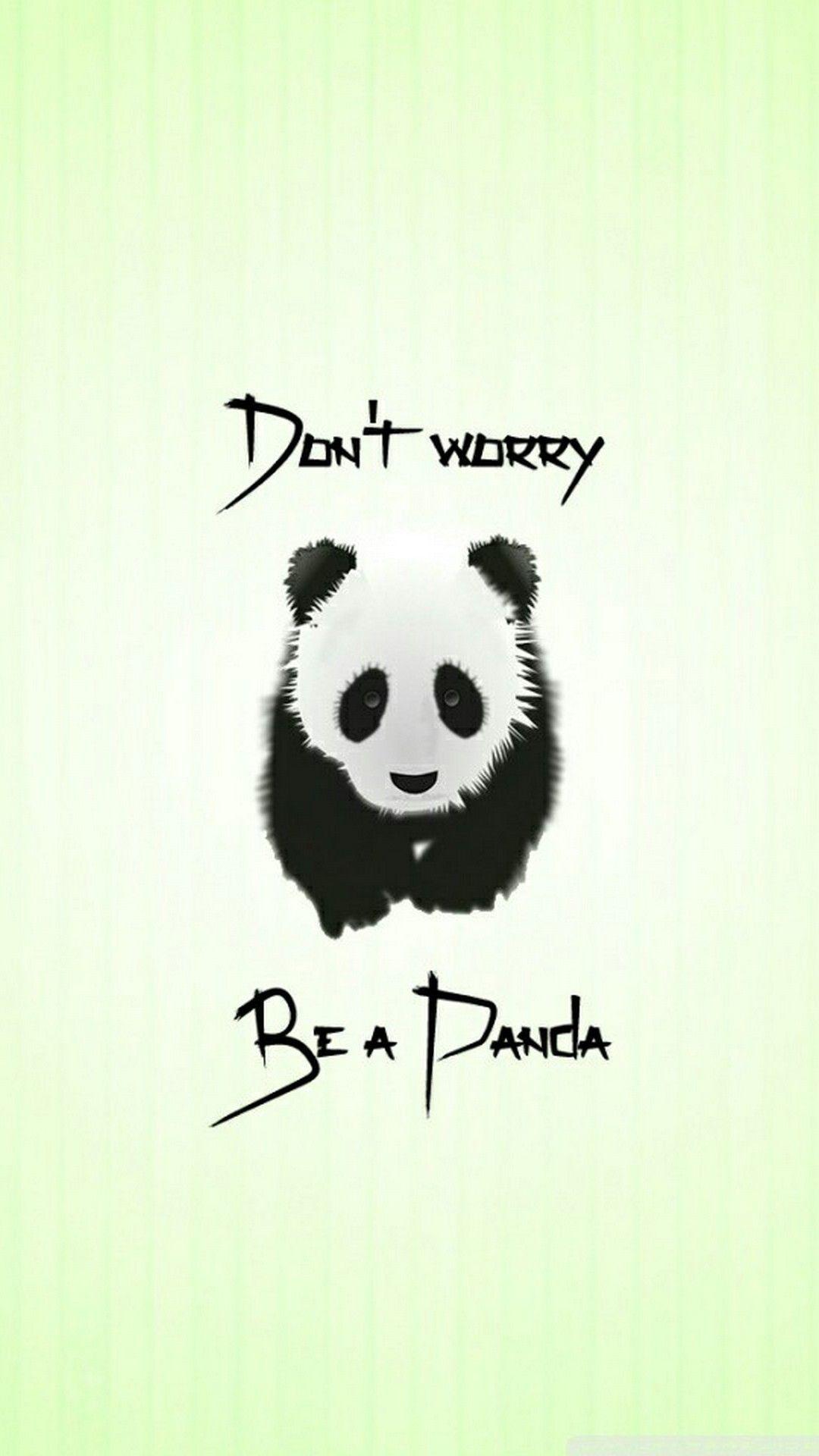 Cute Dont Worry Be a Panda iPhone Wallpaper iPhone Wallpaper