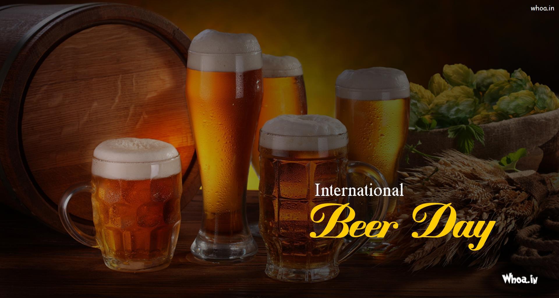 The First Friday Of August Is Celebrate As An International Beer Day