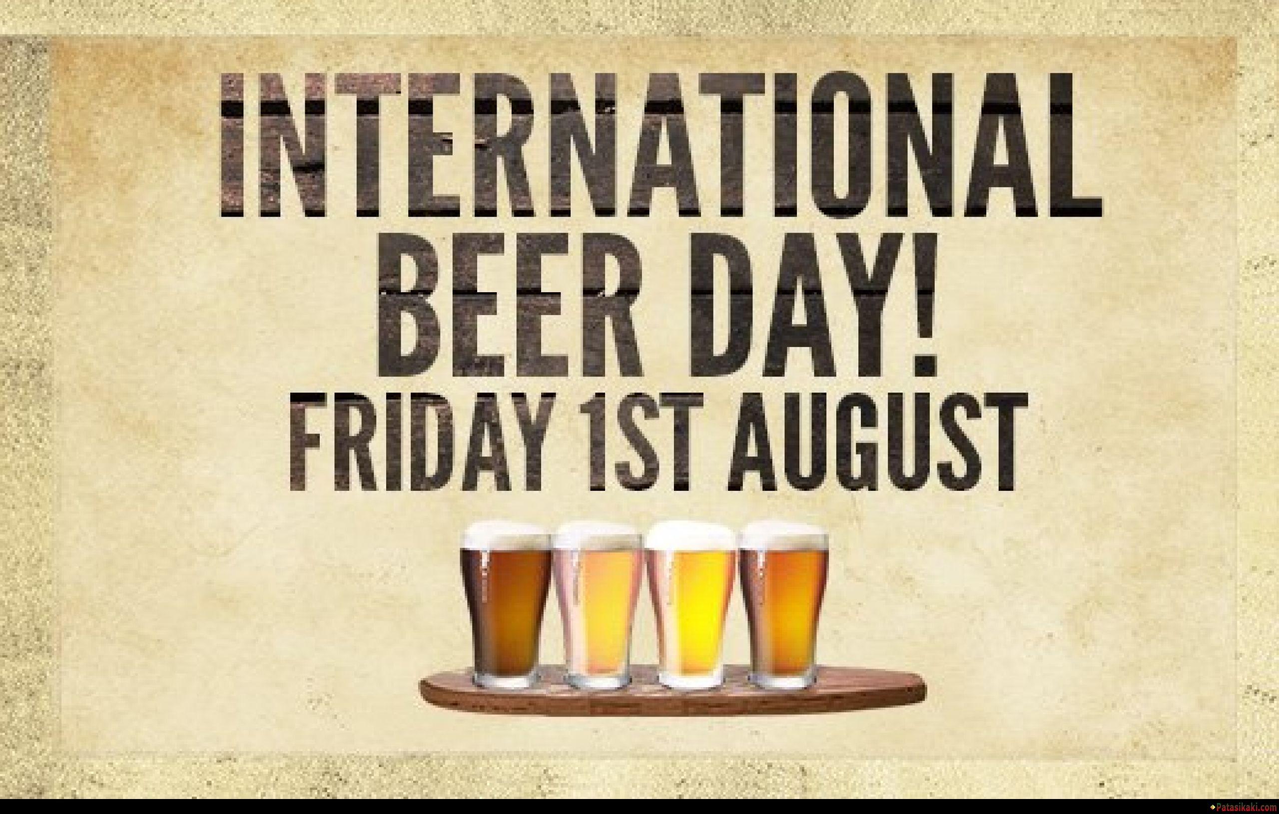 International Beer Day Friday 1st August, Download Fastival