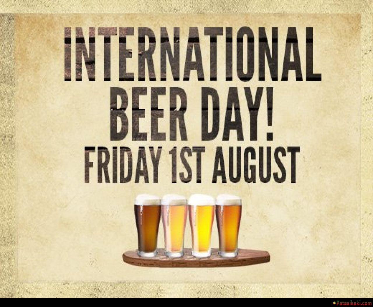 International Beer Day Friday 1st August, Download Fastival