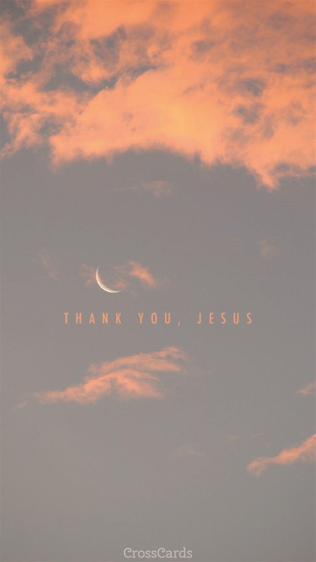 Thank You, Jesus Wallpaper and Mobile Background