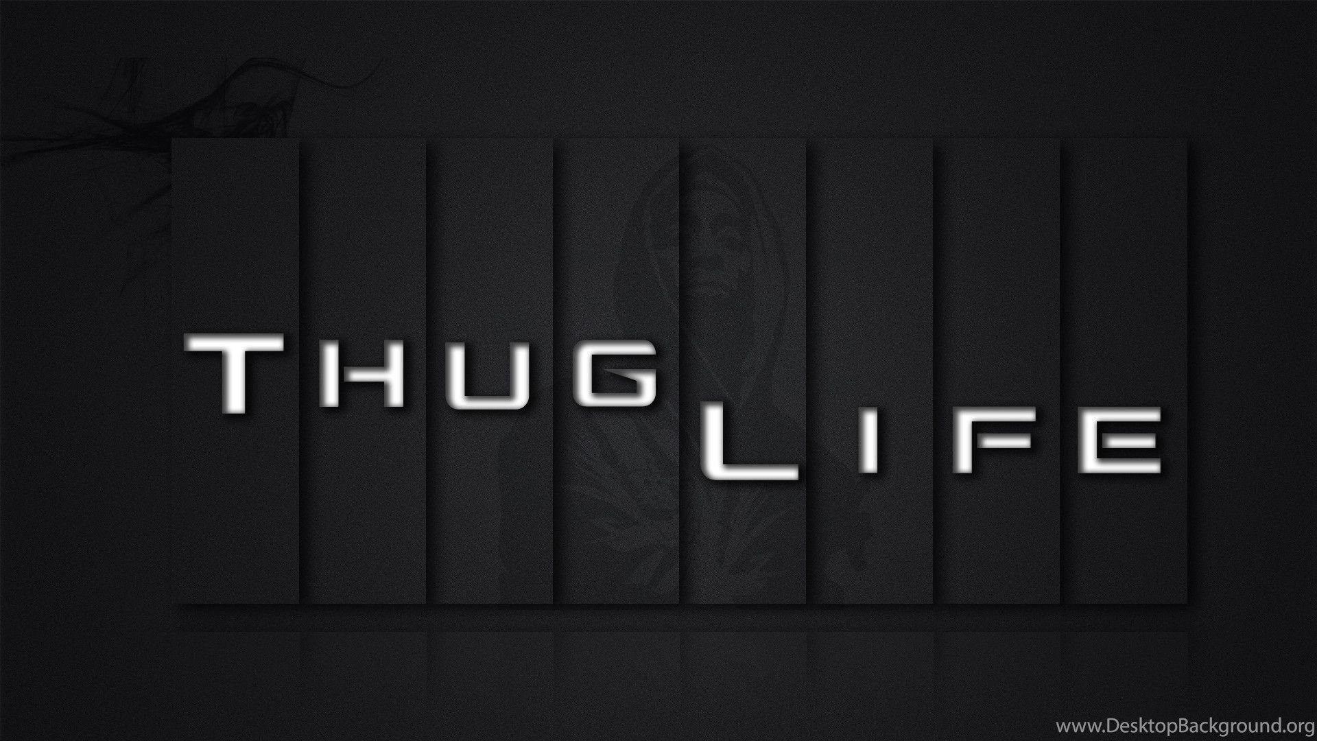 Thug Life Wallpaper Desktop Background