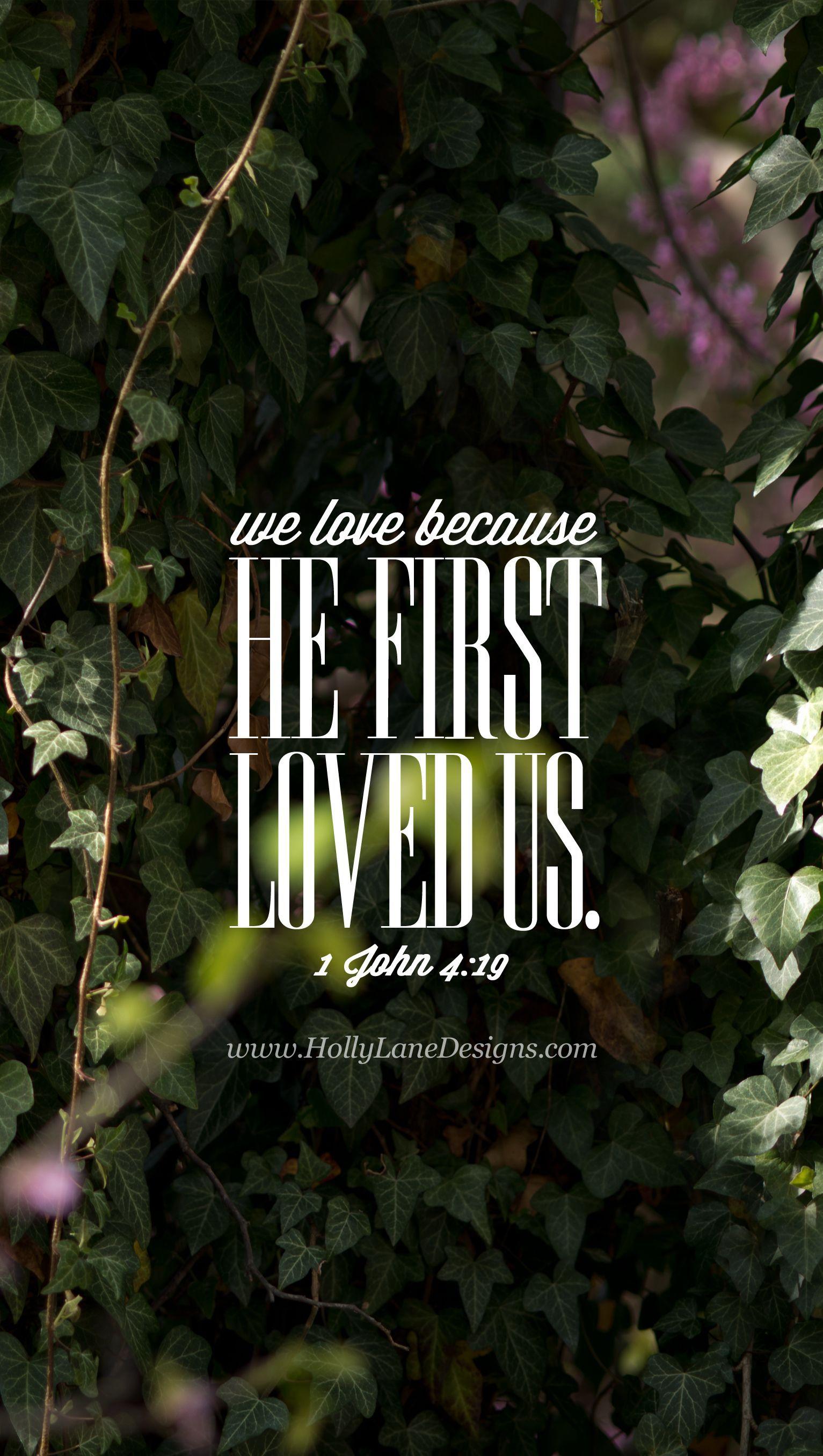 He First Loved Us. Verses, Bible and Amen