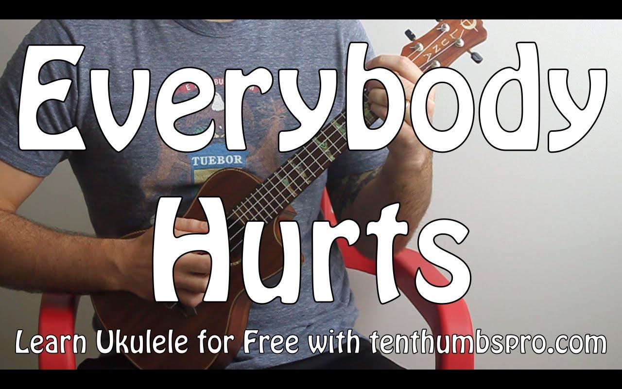 Everybody hurts. Rem на укулеле. R.E.M. - Everybody hurts. Redemption hurts на укулеле. Hurt Ukulele Tabs.