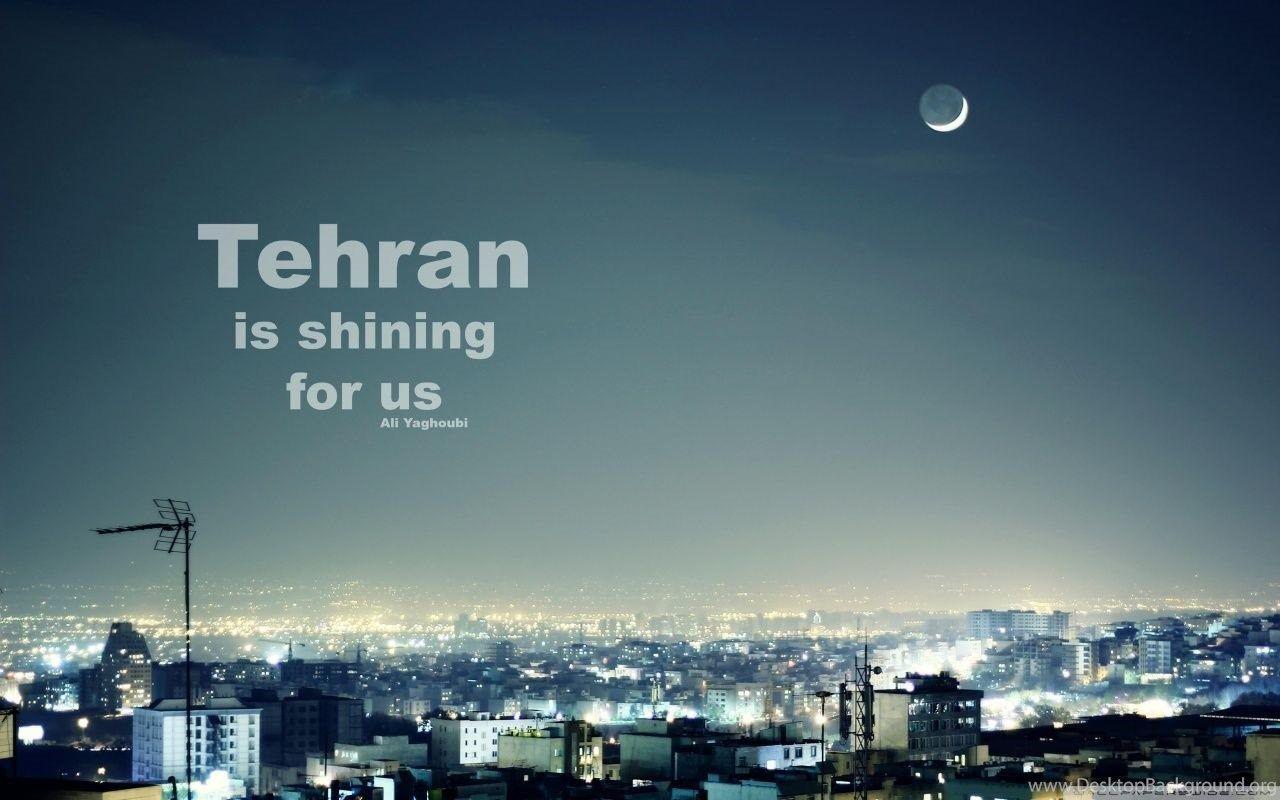 Tehran Is Shining For Us HD Desktop Wallpaper, Widescreen Desktop