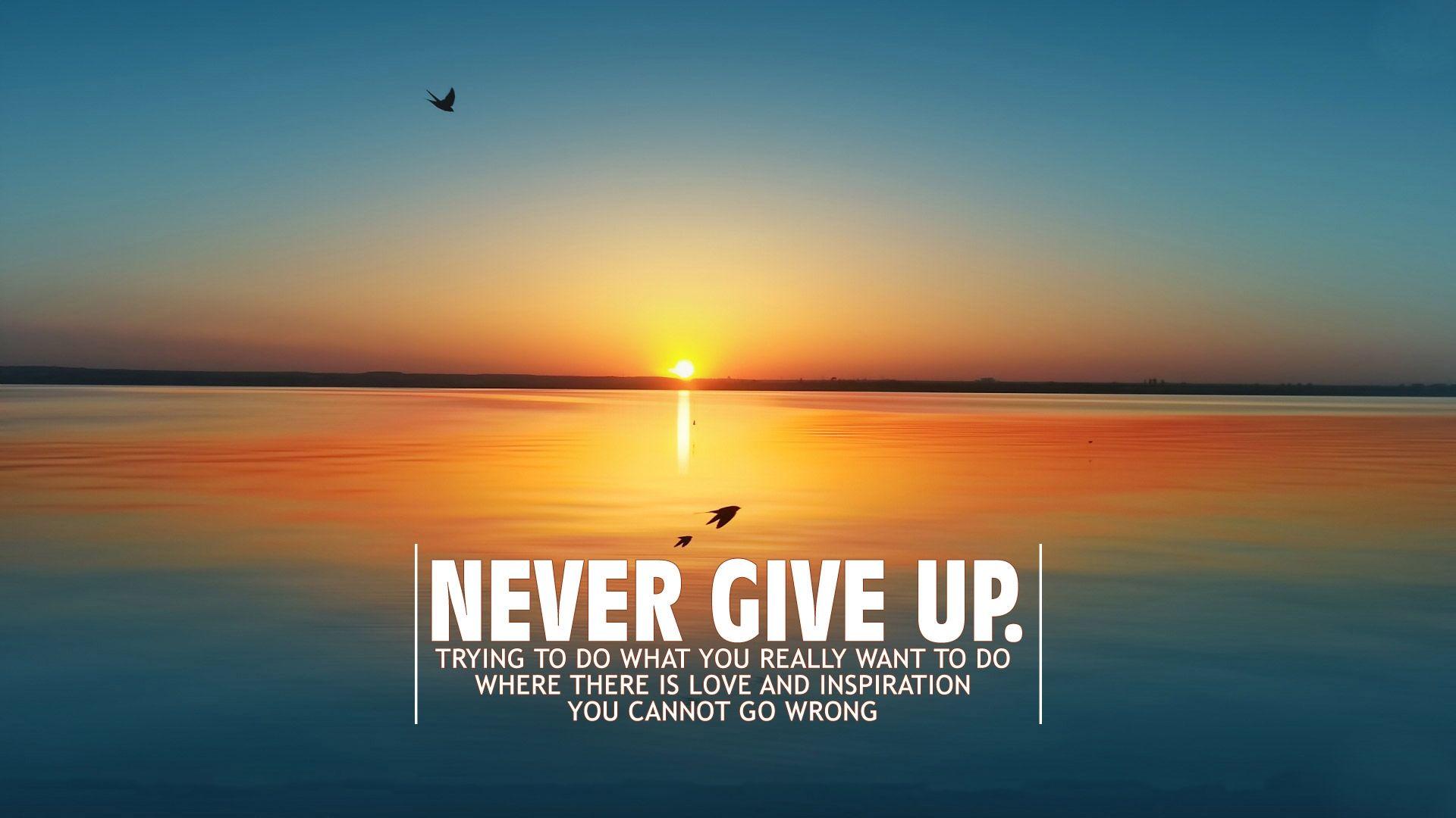 Don't Give Up Wallpaper 18 - [1920x1080]