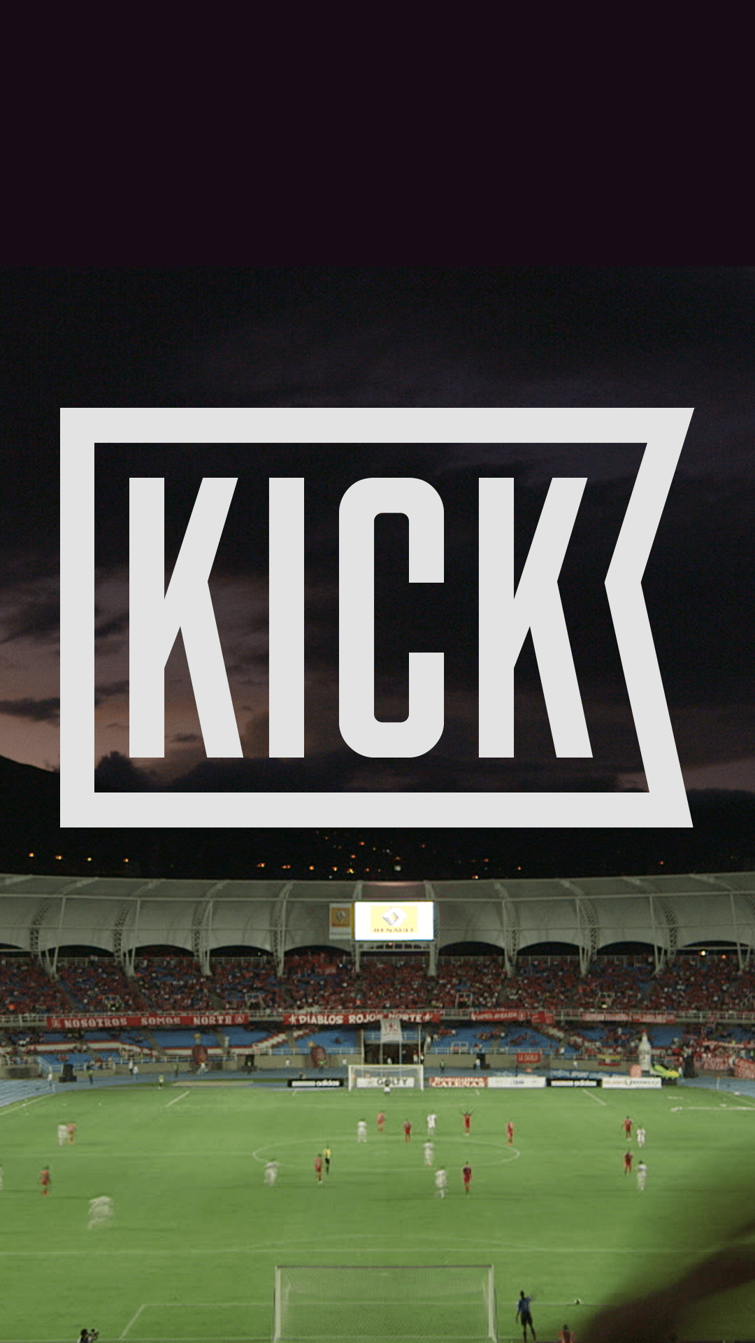 Get Your KICK Mobile Wallpaper