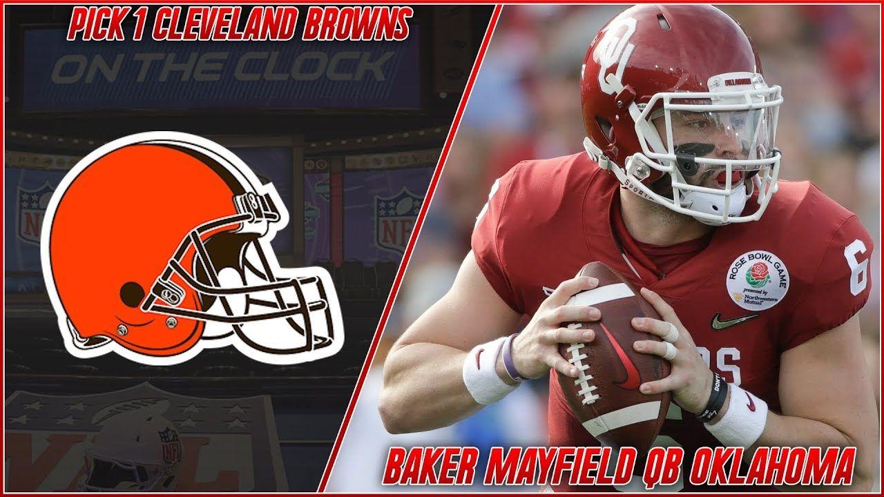 Cleveland Browns Select Baker Mayfield 1st Overall in the 2018 NFL