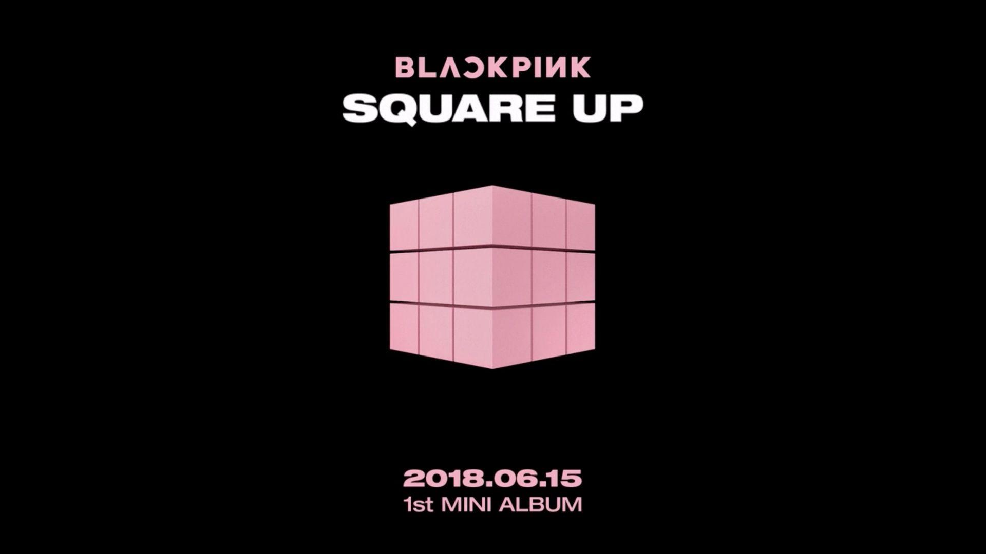 BLACKPINK Announce 1st Mini Album 'SQUARE UP' With Moving Poster