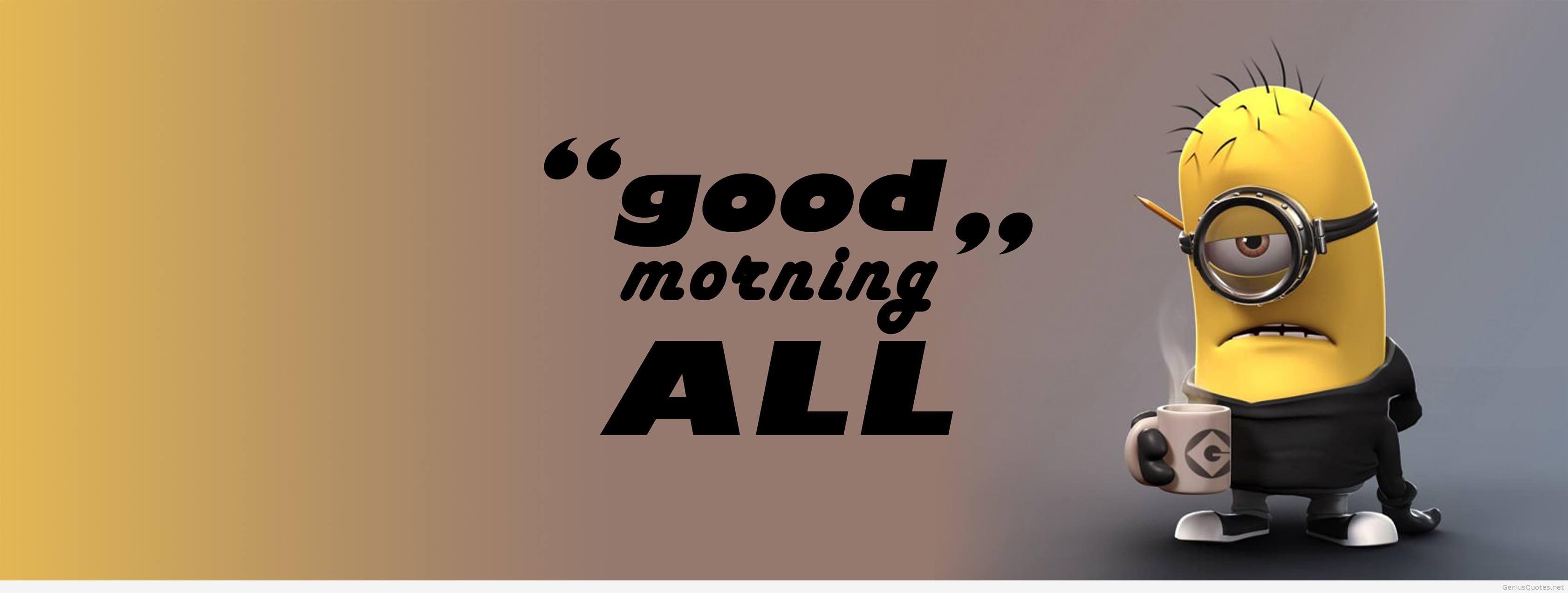 Funny good morning HD wallpaper top minions