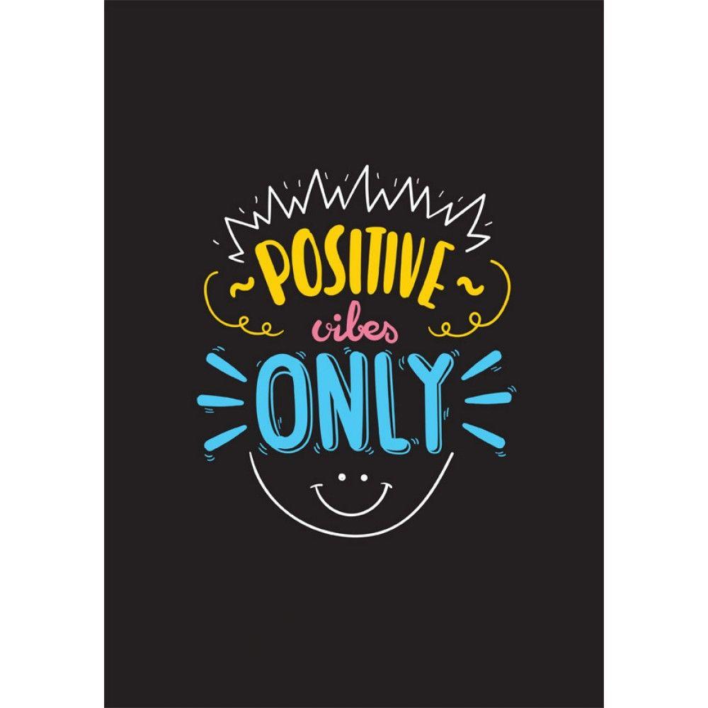 Positive Vibes Only Cute Quote Digital Printable Poster Black