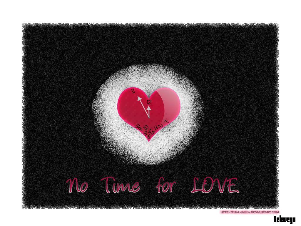 No time for love