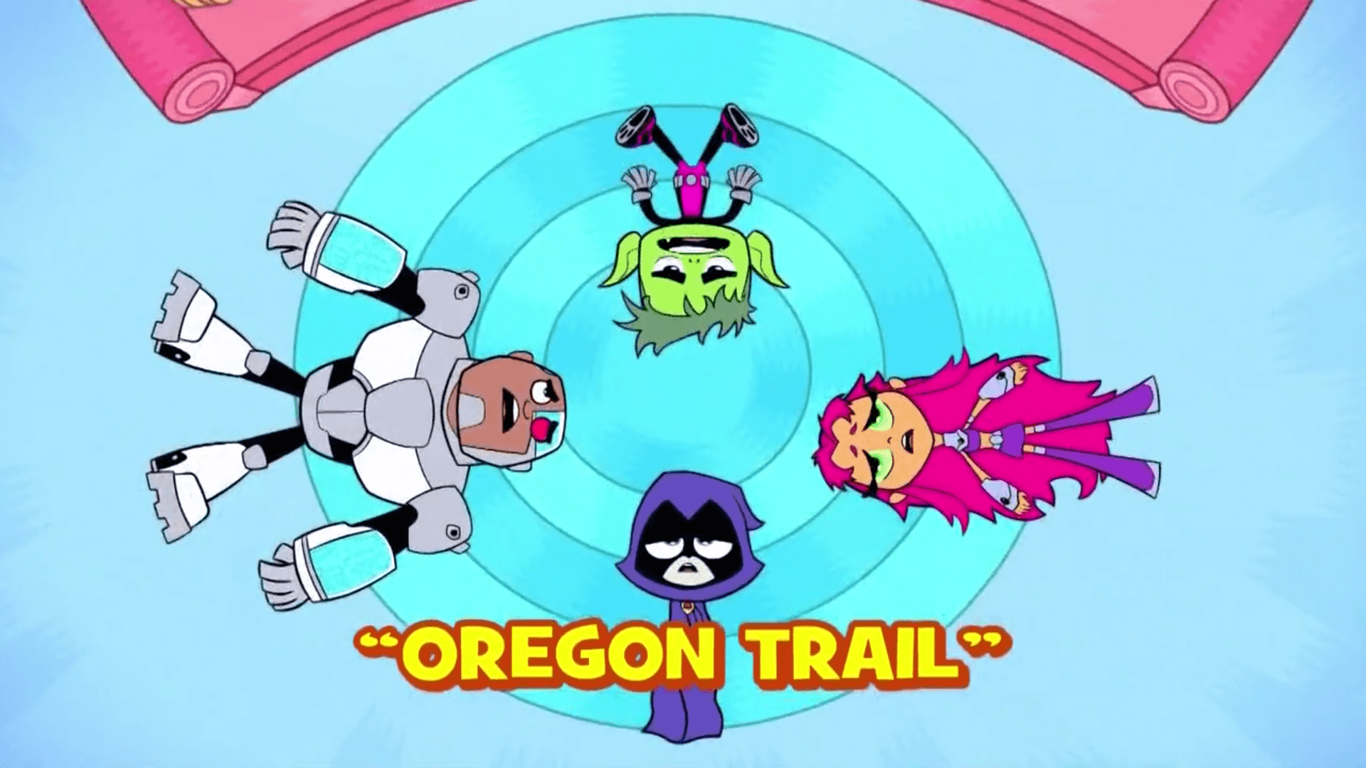 Oregon Trail. Teen Titans Go!