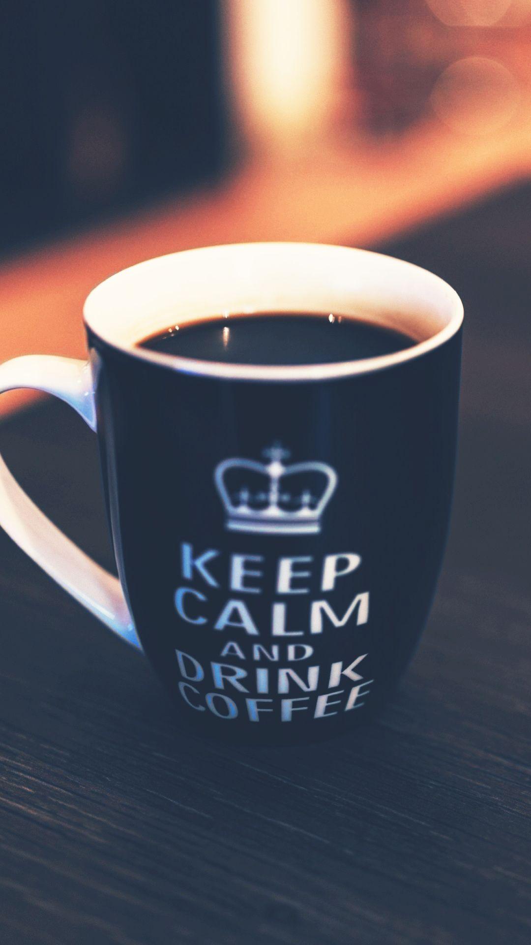 Keep Calm Drink Coffee Cup Android Wallpaper free download