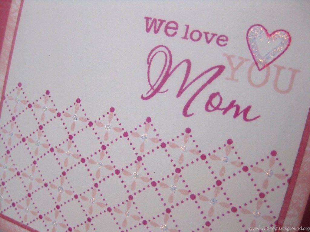 I Love You Mom Best Wallpaper Free Desktop Background