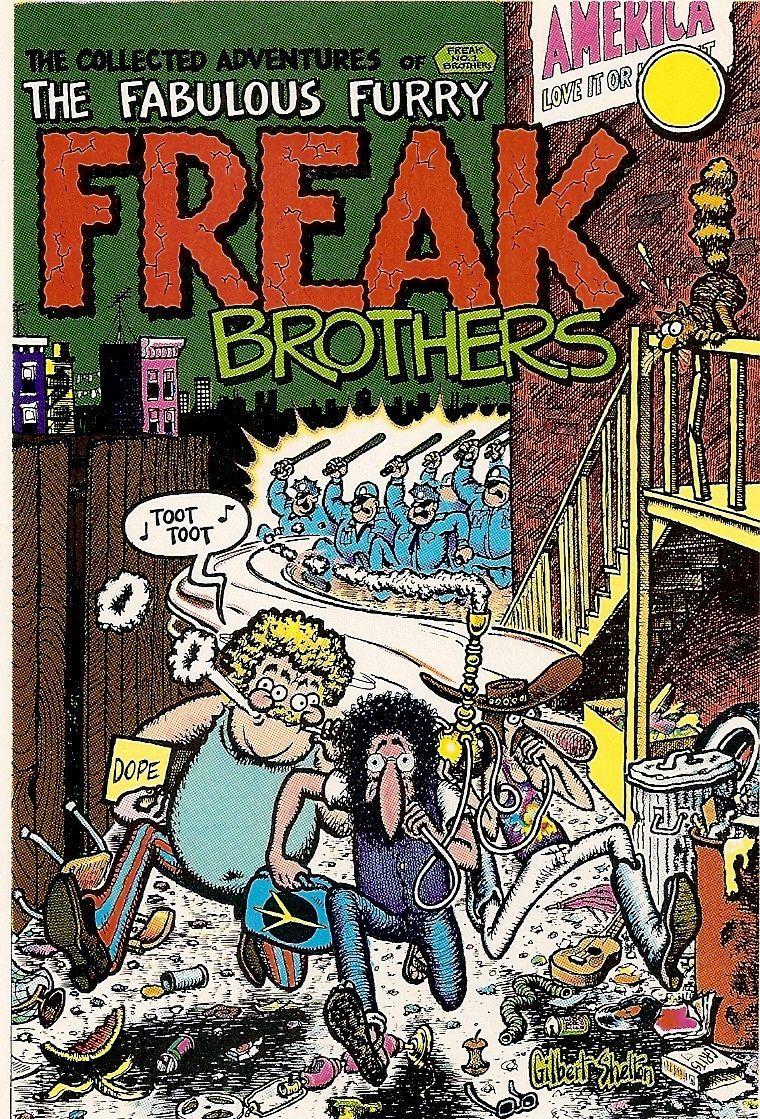 The Fabulous Furry Freak Brothers -Gilbert Shelton I still have