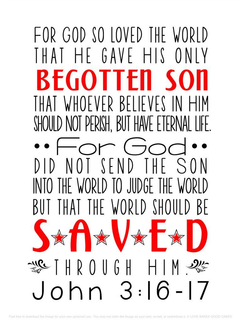 John 316 images For God so loved the world that he gave his one and only  Son that whoever believes in him shall not perish but have eternal life   Faith Sharer
