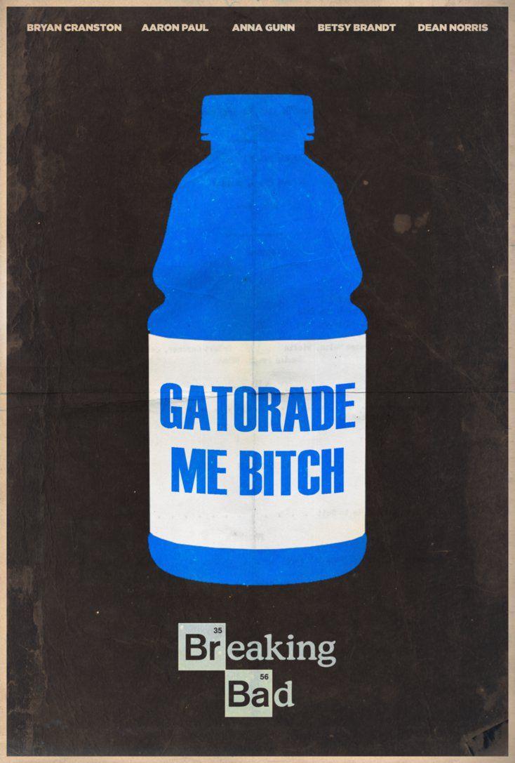 Gatorade Me BITCH Bad Minimalist Poster