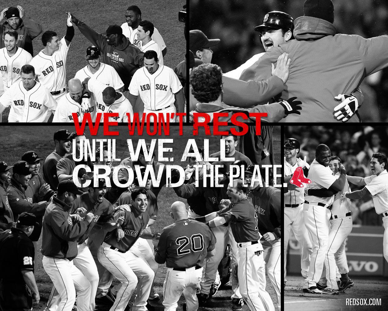 We Won't Rest. Boston Red Sox
