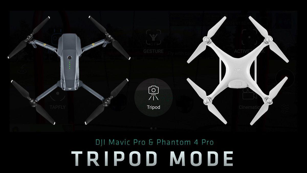 How to Fly in Tripod Mode Using the DJI Mavic & Phantom 4 Pro