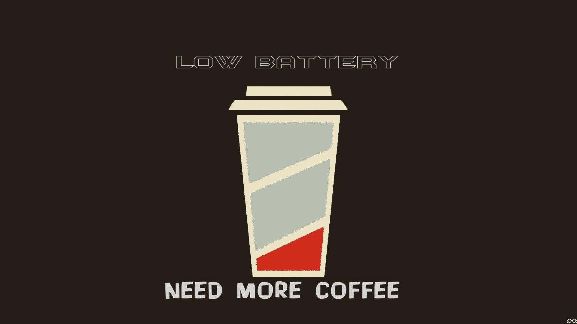 Batt Tag wallpaper: Low Battery Refill Batt Coffee Boredom Brown