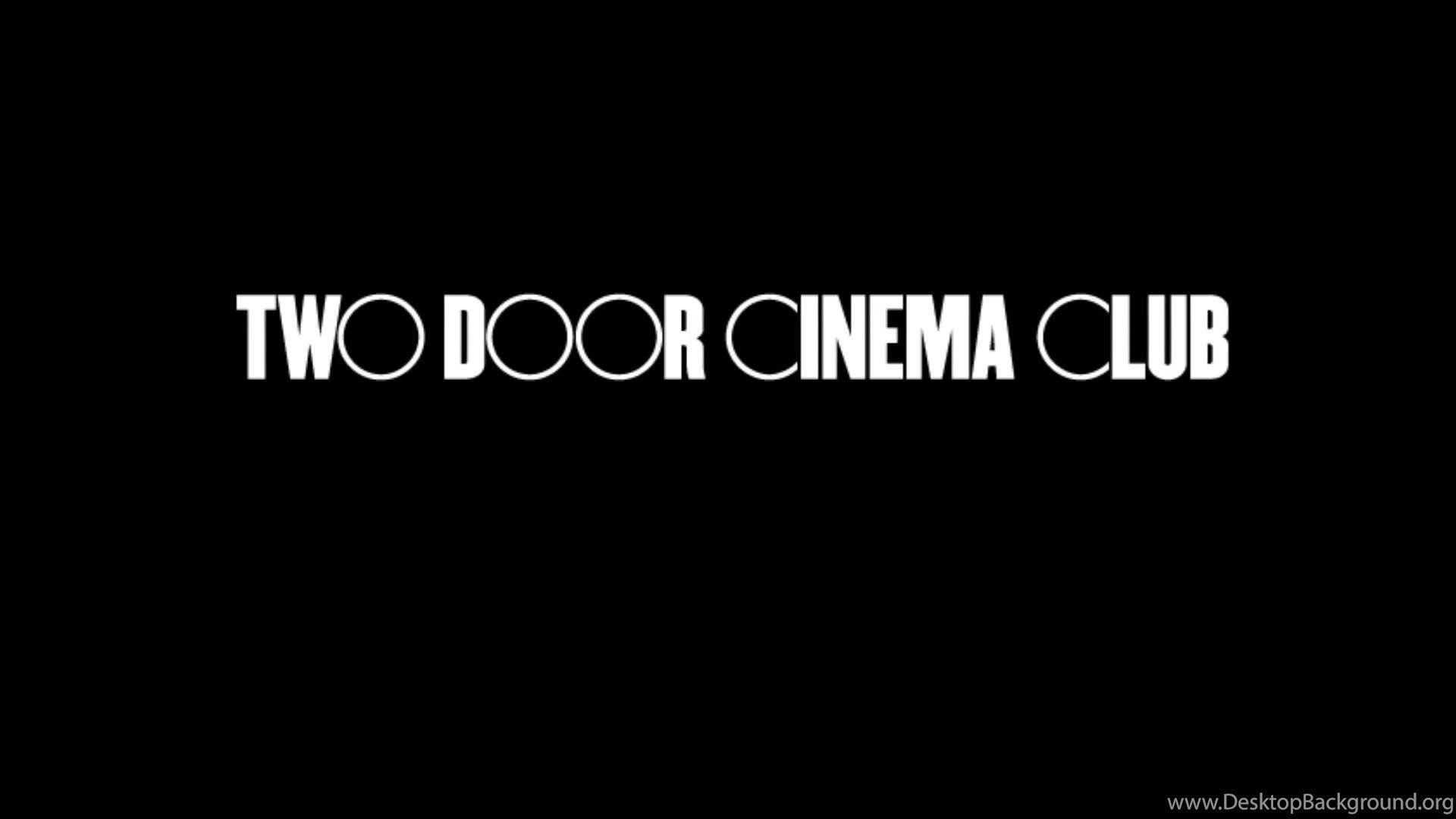 Fonds D'écran Two Door Cinema Club, Tous Les Wallpaper Two Door