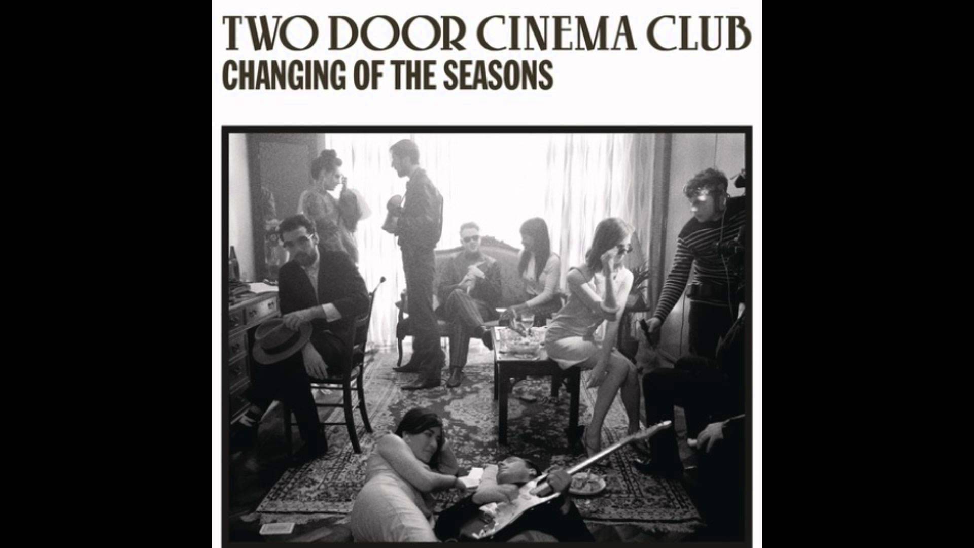 Two Door Cinema Club Of The Seasons HQ