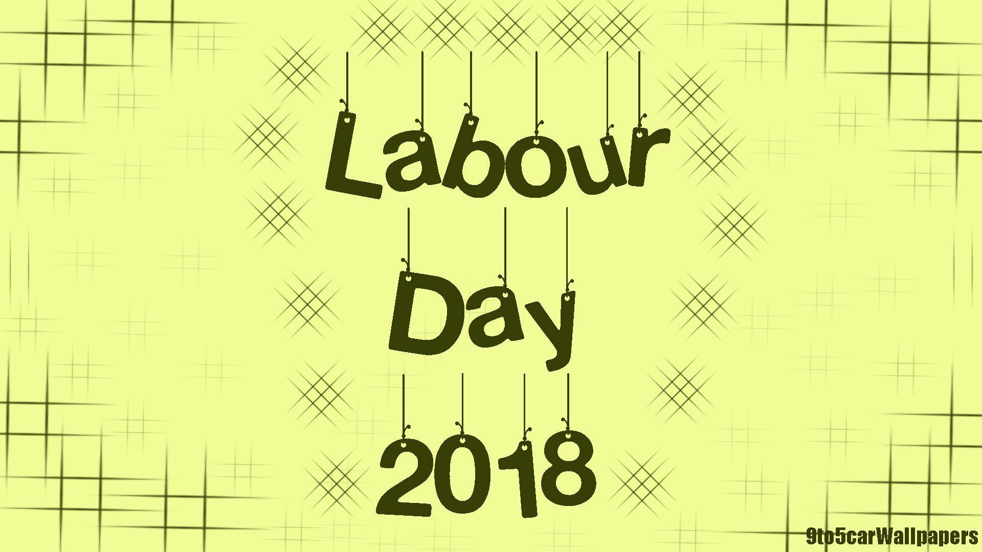 Labour Day 2018. Labour Day 1st May 2018