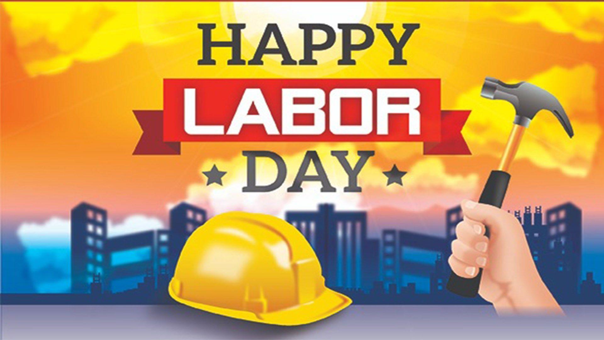 Happy Labor Day 2018 HD Image. Labor Day Quotes Image 2018