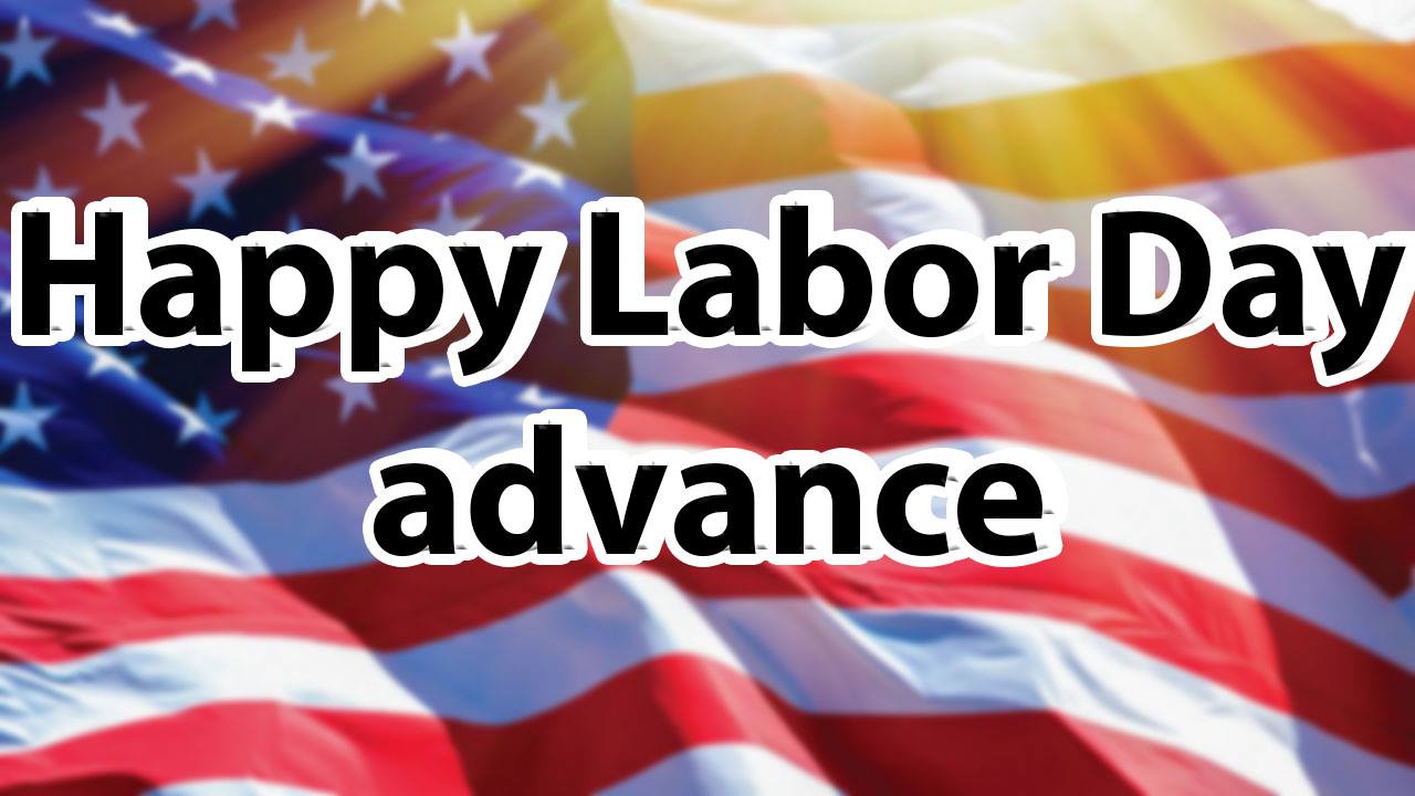 Advance Happy Labor Day 2018 Image, Dp, Pic, Photos And Labor Day