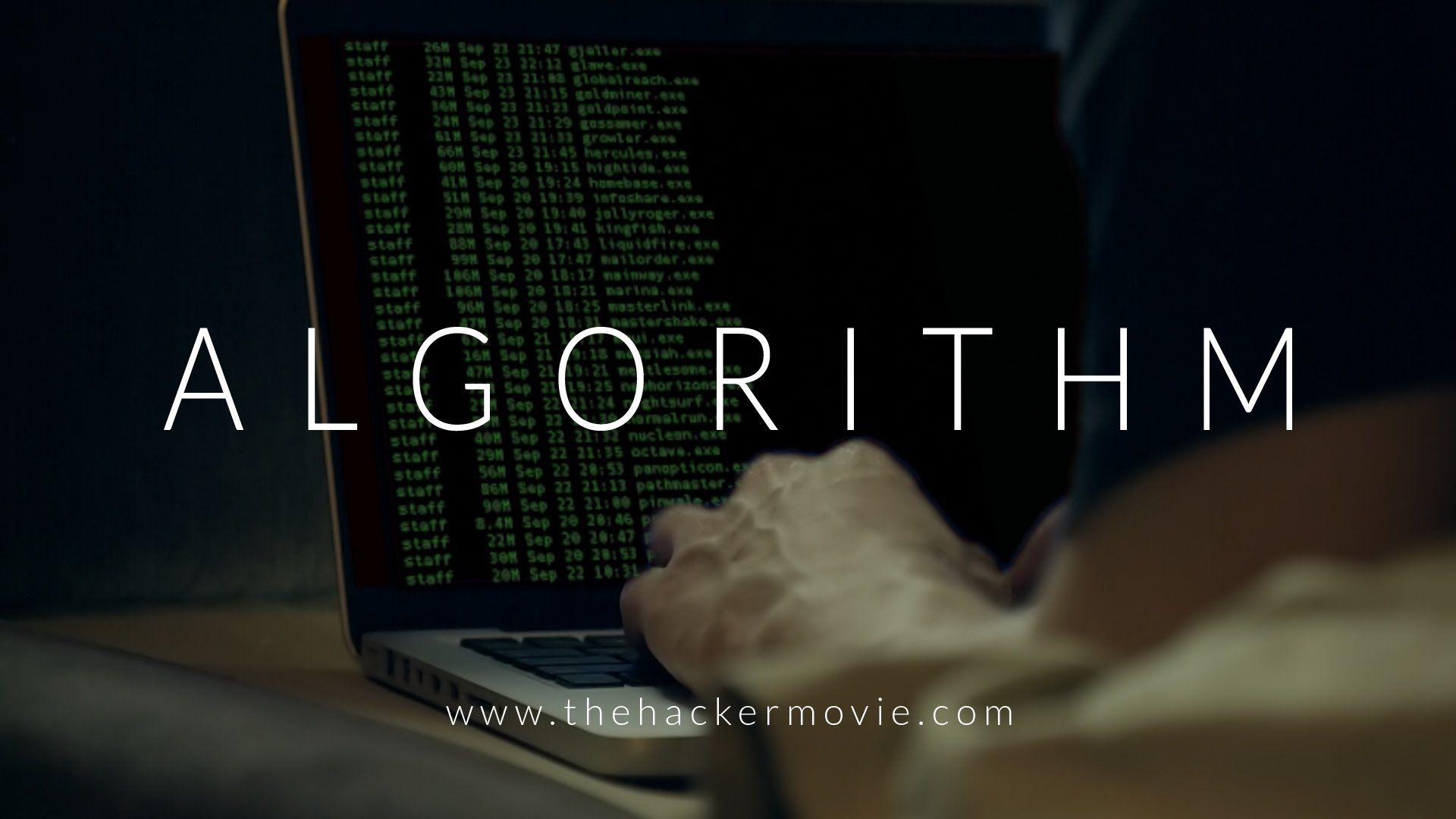 ALGORITHM: The Hacker Movie. Full Length Film About A Hacker Who