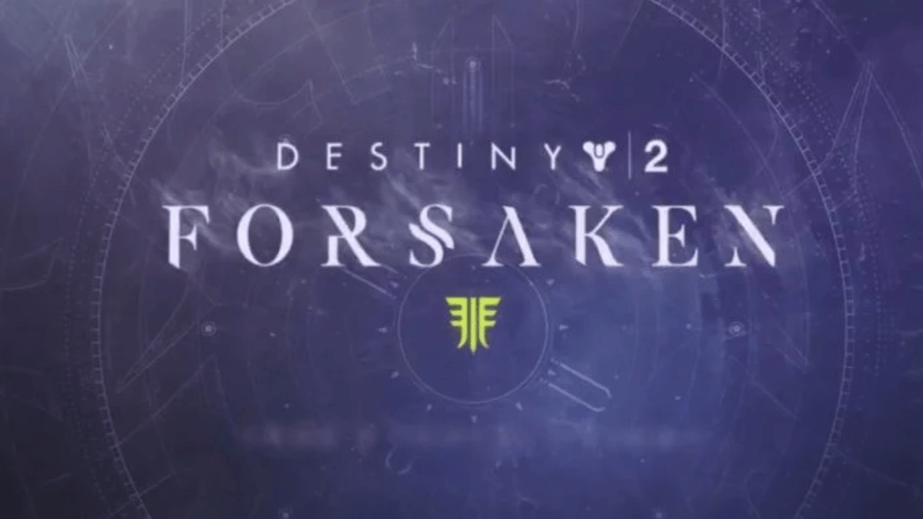 Destiny 2: Forsaken DLC Just Dropped And The Next Year Of Content