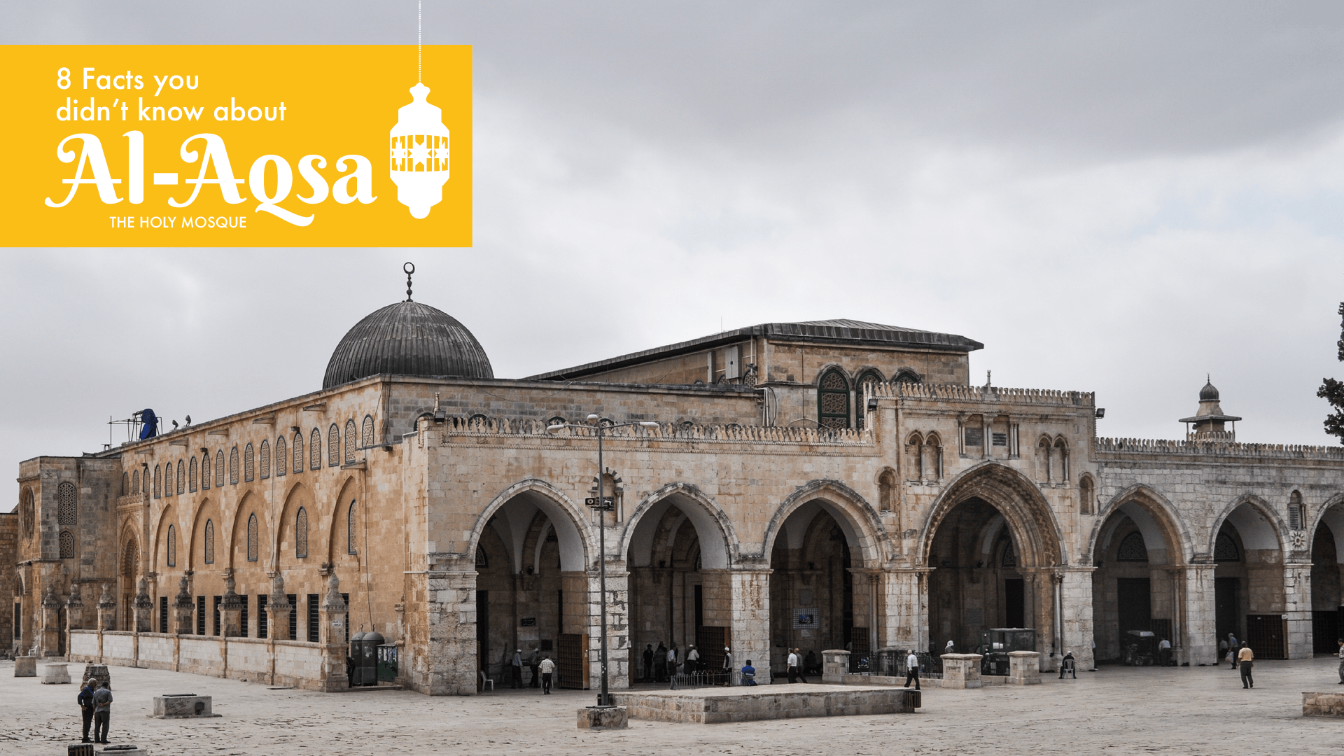 Facts You Didn't Know About Masjid Al Aqsa. Muslim Hands UK