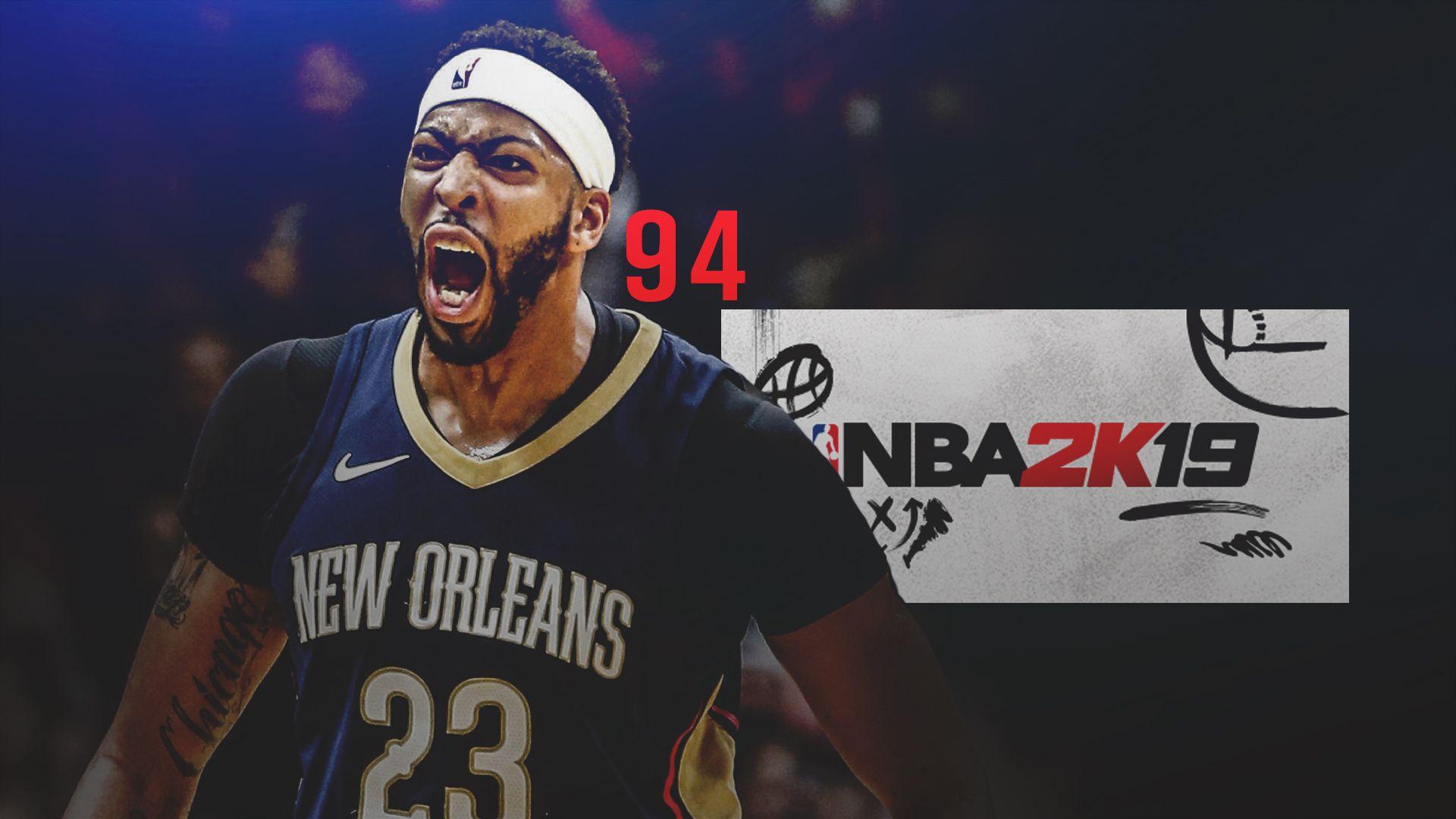 Pelicans news: Anthony Davis rated 94 in NBA 2K19